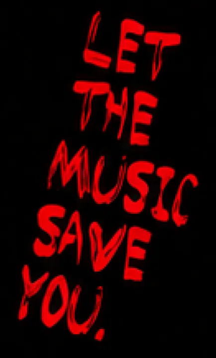 Let the music save you